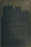 Book preview: The story of Edinburgh castle by Louis Weirter