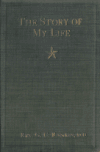 Book preview: The story of my life; or, More than half a century as I have lived it and seen it lived, written by myself at my own suggestion and that of many by G. C. (George Clark) Rankin