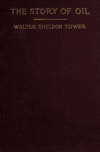 Book preview: The story of oil by Walter Sheldon Tower