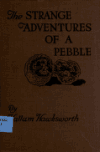 Book preview: The strange adventures of a pebble by Francis Blake Atkinson