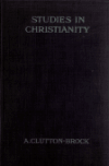 Book preview: Studies in Christianity by A. (Arthur) Clutton-Brock