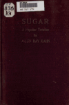Book preview: Sugar; a popular treatise by Allen Ray Kahn