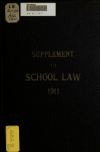 Book preview: Supplement to school law containing general educational acts of Legislature of 1911 by Statutes Arkansas. Laws