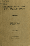 Book preview: Teachers' and students' examinations, including state, county and common school examination questions, with answers; by Walter Crady