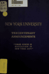 Book preview: Tercentenary announcements, 1609-1909. Three epochs in education in New York city. by New York University