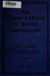 Book preview: The theory and design of British shipbuilding by Amos Lowrey Ayre