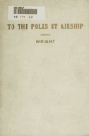Book preview: To the poles by airship, or, Around the world endways by Allen Kendrick Wright