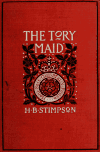Book preview: The Tory maid by Herbert Baird Stimpson