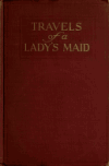 Book preview: Travels of a lady's maid by A B.