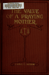 Book preview: The value of a praying mother by Isabel C. (Isabel Coston) Byrum
