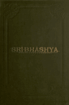 Book preview: The Vedanta-sutras, with the Sri-bhashya of Ramanujacharya; by Badarayana