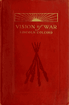 Book preview: Vision of war by Lincoln Colcord