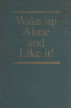 Book preview: Wake up alone and like it! A handbook for those with cold feet; by J. Howard (John Howard) Moore