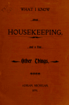 Book preview: What I know about housekeeping, and a few other things by Amelia C Clay