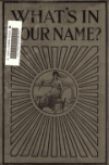 Book preview: What's in your name? by Clifford William Cheasley