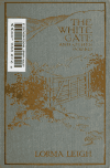 Book preview: The white gate and other poems by Lorma Leigh