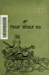 Book preview: Who is guilty [a novel] by Philip Woolf