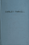 Book preview: William Frederick Darley and Jemina Brown Thirkell : their ancestors and their descendants by Archibald E; McCracken Darley