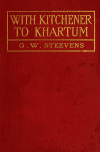 Book preview: With Kitchener to Khartum by G. W. Steevens