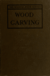 Book preview: Woodcarving by J. J. M. de (Jan Jakob Maria) Groot