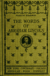 Book preview: The words of Abraham Lincoln : for use in schools (Volume c.1) by Abraham Lincoln