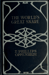 Book preview: The world's great snare by E. Phillips (Edward Phillips) Oppenheim