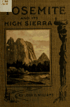 Book preview: Yosemite and its High Sierra by John Harvey Williams
