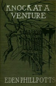 Cover of the book Knock at a venture by Eden Phillpotts