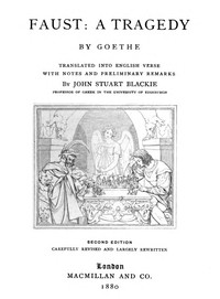 Cover of the book Faust; a Tragedy, Translated from the German of Goethe by Johann Wolfgang von Goethe