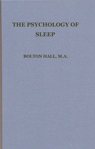 Cover of the book The psychology of sleep by Bolton Hall