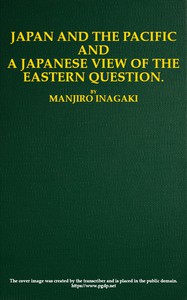 Cover of the book Japan and the Pacific, and a Japanese view of the Eastern question by Manjiro Inagaki