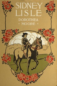 Cover of the book Sydney Lisle : the heiress of St. Quentin by Dorothea Moore
