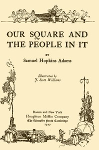 Cover of the book Our square and the people in it by Samuel Hopkins Adams