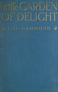 Cover of the book In the garden of delight by Lily Hardy Hammond