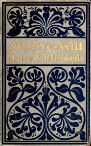 Cover of the book Mrs. Tree's will by Laura Elizabeth Howe Richards