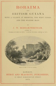 Cover of the book Roraima and British Guiana, with a glance at Bermuda, the West Indies, and the Spanish Main by J. W. (John Whetham) Boddam-Whetham