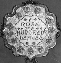 Cover of the book A Rose of a Hundred Leaves: A Love Story by Amelia E. Barr