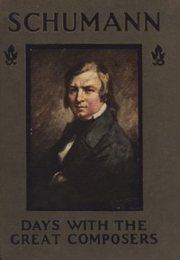 Cover of the book A Day with Robert Schumann by May Clarissa Gillington Byron