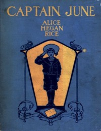 Cover of the book Captain June by Alice Caldwell Hegan Rice