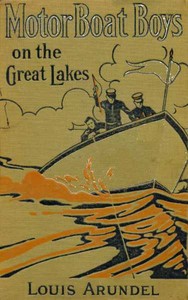 Cover of the book Motor Boat Boys on the Great Lakes by Louis Arundel