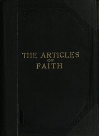 Cover of the book The Articles of Faith by James E. (James Edward) Talmage