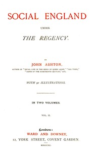 Cover of the book Social England under the Regency, Vol. 2 (of 2) by John Ashton