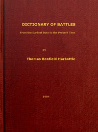 Cover of the book Dictionary of battles from the earliest date to the present time by Thomas Benfield Harbottle