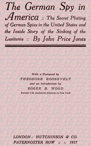 Cover of the book The German Spy in America by John Price Jones