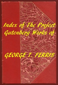 cover for book Index of the Project Gutenberg Works of George T. Ferris