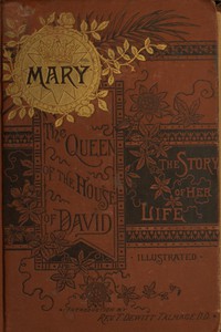 Cover of the book Mary: The Queen of the House of David and Mother of Jesus by A. Stewart (Alexander Stewart) Walsh