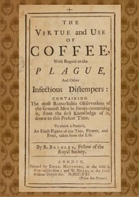 cover for book The Virtue and Use of Coffee With Regard to the Plague and Other Infectious Distempers