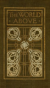 Cover of the book The World Above: A Duologue by Martha Foote Crow