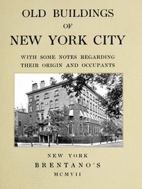 cover for book Old Buildings of New York, With Some Notes Regarding Their Origin and Occupants