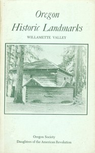 cover for book Oregon Historic Landmarks: Willamette Valley